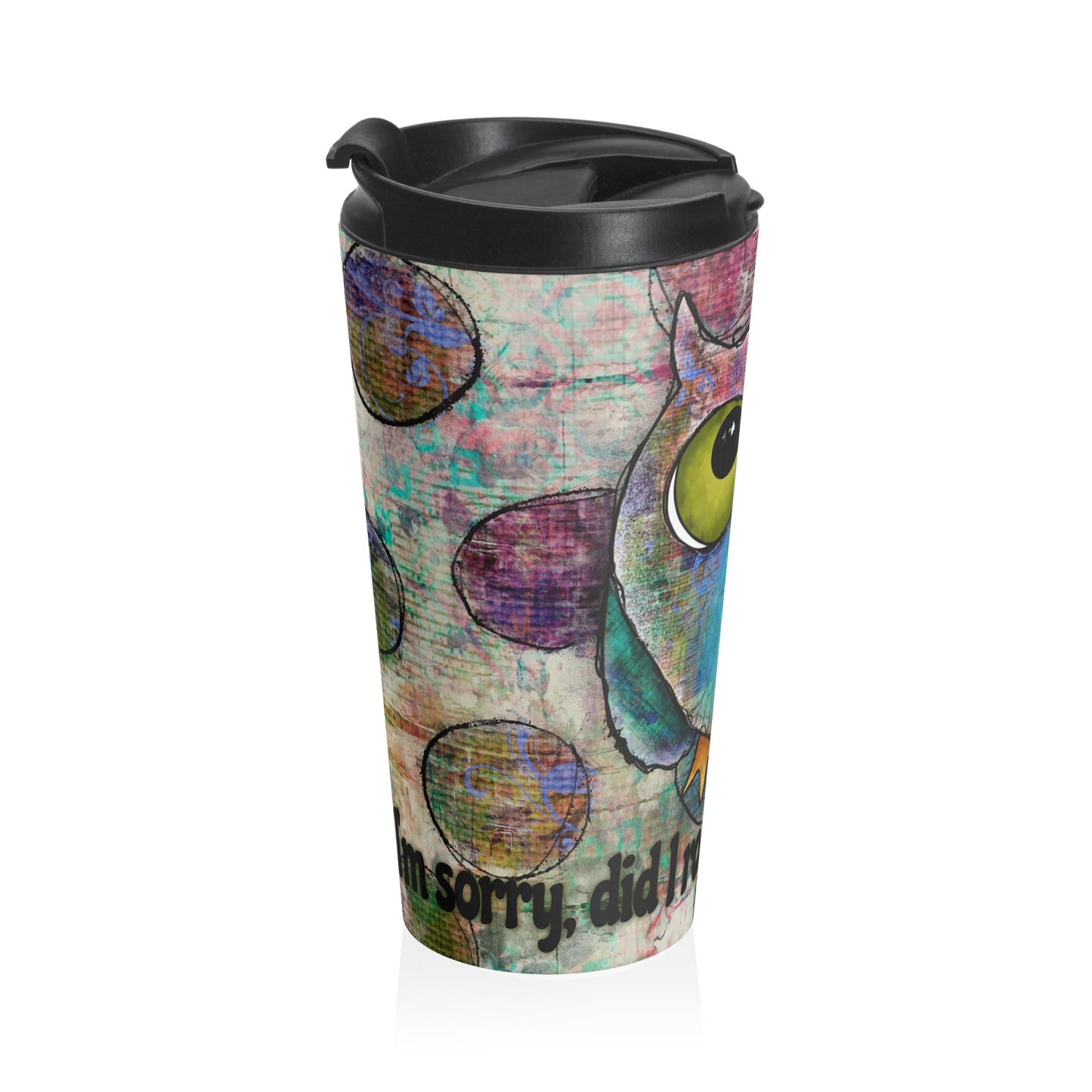 Sarcastic Owl Stainless Steel Travel Mug